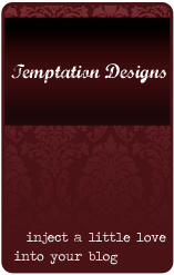 Temptation Designs!