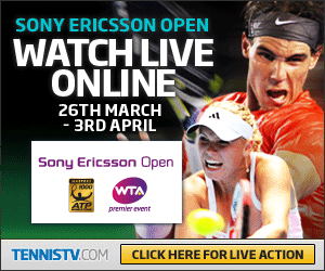 Watch Miami Sony Ericsson Open Online on Tennis Tv