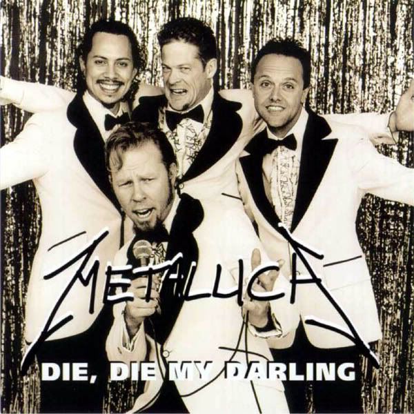 Die Die My Darling Metallica